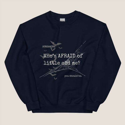 "Who's AFRAID of little old me?" Taylor Swift inspired  Unisex Sweatshirt // Delysia Designs