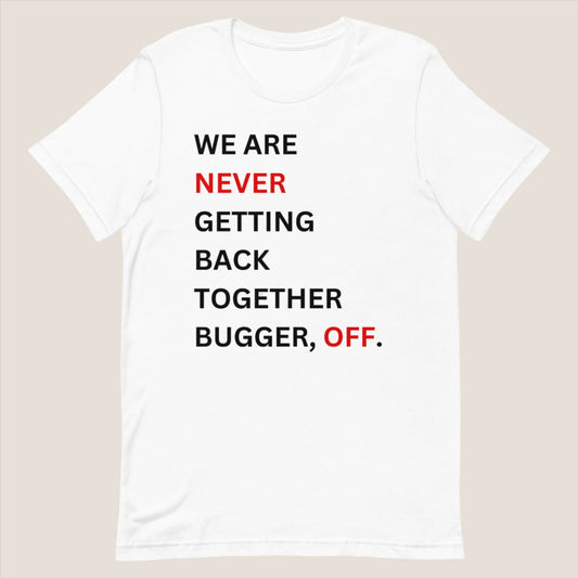 "Bugger, Off." WANGBT Australian Version Short Sleeve UNISEX T-Shirt // Delysia Designs