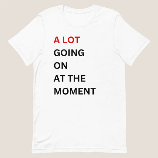 "A lot going on at the moment." WANGBT Australian Version Short Sleeve UNISEX T-Shirt // Delysia Designs